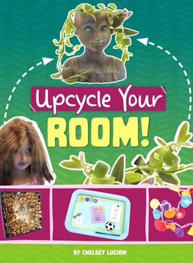 预订 Upcycle Your Room!: 9781669086680