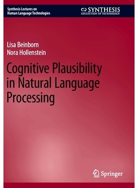 预订 Cognitive Plausibility in Natural Language Processing 自然语言处理的认知合理性: 9783031432620