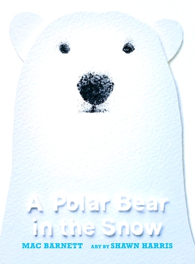 现货 雪中的北极熊 Mac Barnett Shawn Harris 凯迪克奖作者 英文原版绘本 A Polar Bear in the Snow