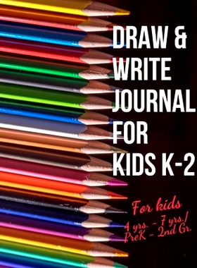 预订 Draw & Write Journal for Kids K-2: Early Creative Kids Composition Notebook with Illustration Space and Dotted Midl