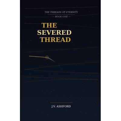 预订 The Severed Thread: Threads of Eternity Book One 9798246350775
