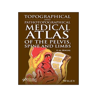 预订 Topographical and Pathotopographical Medical Atlas of the Pelvis, Spine, and Limbs