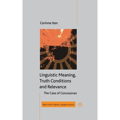 预订 Linguistic Meaning, Truth Conditions and Relevance: 9781349432622