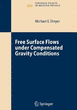 【预订】Free Surface Flows under Compensated Gravity Conditions