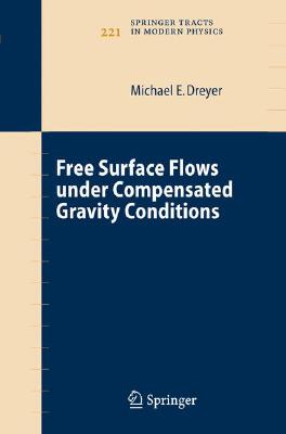 【预订】Free Surface Flows under Compensated Gravity Conditions