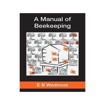 [预订]A Manual of Bee-Keeping for English-Speaking Beekeepers 9781908904768