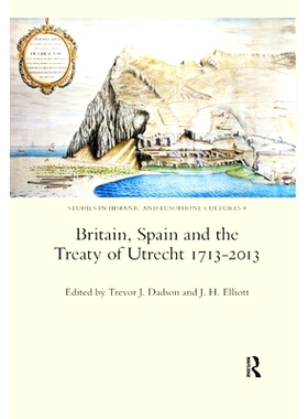 预订 Britain, Spain and the Treaty of Utrecht 1713-2013: 9780367885892