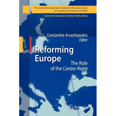 预订 Reforming Europe: The Role of the Centre-Right: 9783642263118
