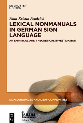 【预订】Lexical Nonmanuals in German Sign Language