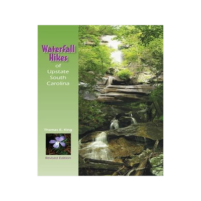 [预订]Waterfall Hikes of Upstate South Carolina 9781889596204