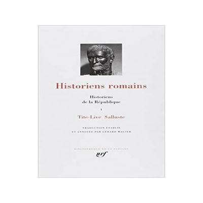 [预订]Historiens romains, Vol. 1. Historiens de la République : Tite-Live, Salluste 9782070102785