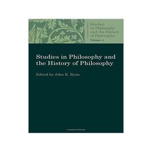 [预订]Studies in Philosophy and the History of Philosophy Volume 4 9780813231068