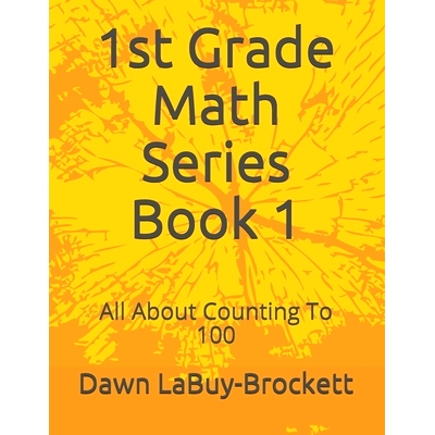 预订 1st Grade Math Series Book 1: All about Counting to 100: 9781091374683