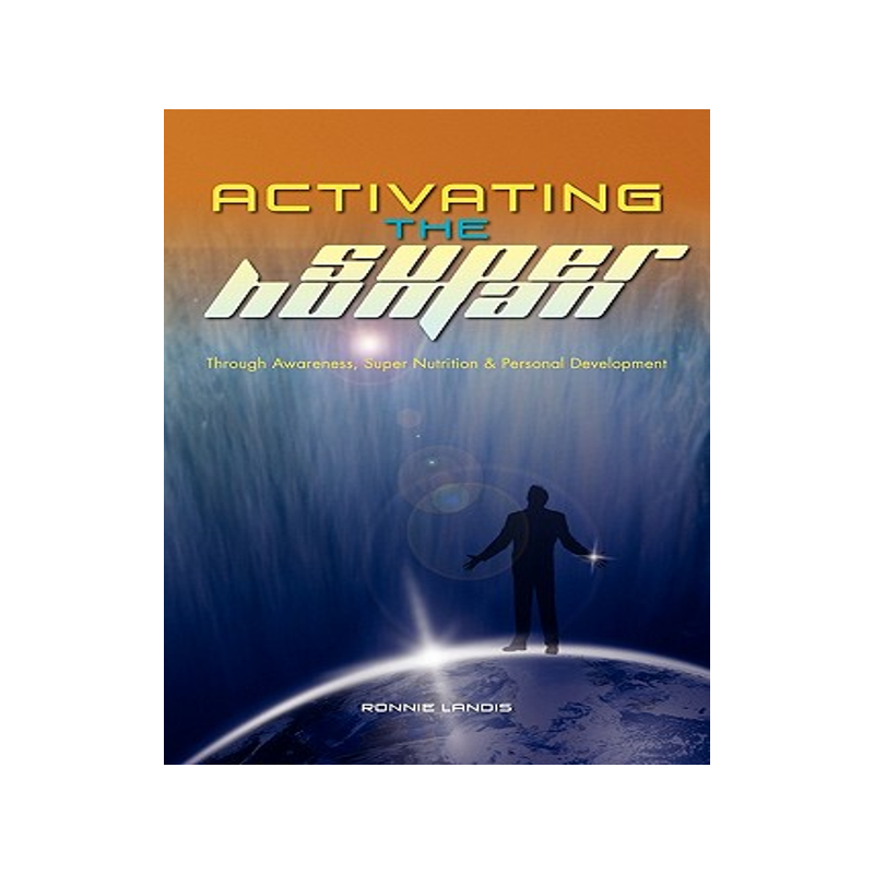 预订 Activating The Superhuman: Through Awareness, Super Nutrition & Personal Development