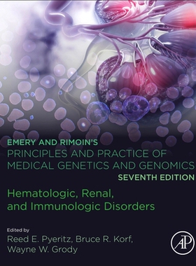 [预订]EMERY AND RIMOIN’S PRINCIPLES AND PRACTICE OF MEDICAL GENETICS AND GENOMICS