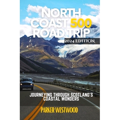 预订 North Coast 500 Road Trip: Journeying Through Scotland’s Coastal Wonders (Grey Version): 9798322908180