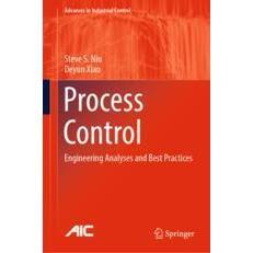 预订 Process Control: Engineering Analyses and Best Practices过程控制：工程分析与*实践: 9783030970666