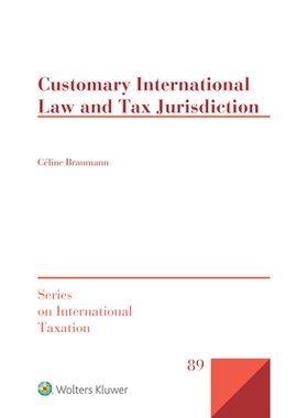 预订 Customary International Law and Tax Jurisdiction 国际习惯法与税收管辖权: 9789403538884