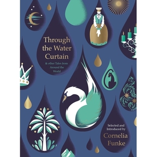 预订 Through the Water Curtain and other Tales from Around the World 透过水幕和其他来自世界各地的故事: 9781782692003