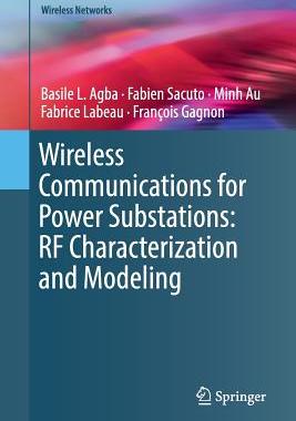 【预订】Wireless Communications for Power Substations: RF Characterization and Modeling