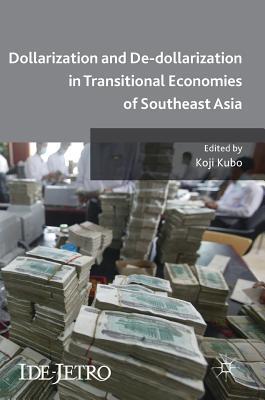 【预订】Dollarization and De-dollarization in Transitional Economies of Southeast Asia