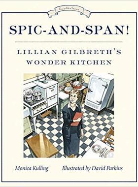 预订 Spic-And-Span!: Lillian Gilbreth’s Wonder Kitchen 9781101918432