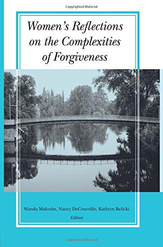 【预订】Women’s Reflections on the Complexities of Forgiveness