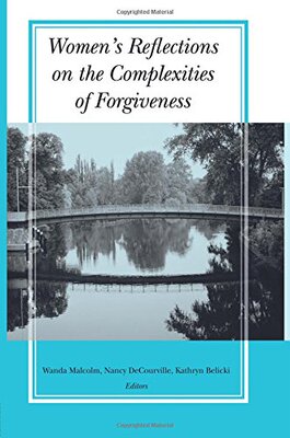 【预订】Women’s Reflections on the Complexities of Forgiveness