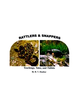 预订 Rattlers & Snappers: Teachings, Tales, and Tidbits: 9780759640573
