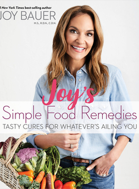 【预订】Joy’s Simple Food Remedies: Tasty Cures for Whatever’s Ailing You