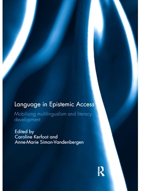 预订 Language in Epistemic Access: Mobilising multilingualism and literacy development 认知访问中的语言：动员多种语言和
