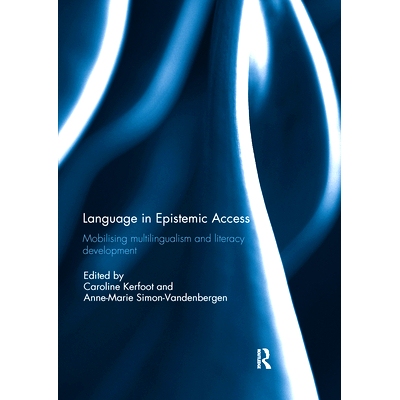 预订 Language in Epistemic Access: Mobilising multilingualism and literacy development 认知访问中的语言：动员多种语言和