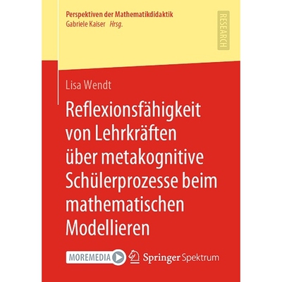 预订 Reflexionsfähigkeit von Lehrkräften über metakognitive Schülerprozesse beim mathematischen Modellieren 97836583