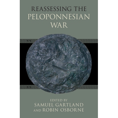 预订 Reassessing the Peloponnesian War 重新评估伯罗奔尼撒战争: 9781009461535