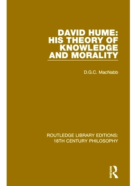 预订 David Hume: His Theory of Knowledge and Morality 大卫·休ume（David Hume）：他的知识与道德理论: 9780367136062