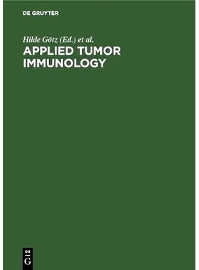 预订 Applied tumor immunology: Methods of recognizing immune phenomena specific to tumors. [Proceedings of the 1. Intern