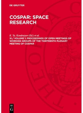 预订 Proceedings of Open Meetings of Working Groups of the Thirteenth Plenary Meeting of Cospar: Leningrad, Ussr, 20-29