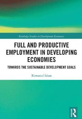 【预订】Full and Productive Employment in Developing Economies 9780367784621