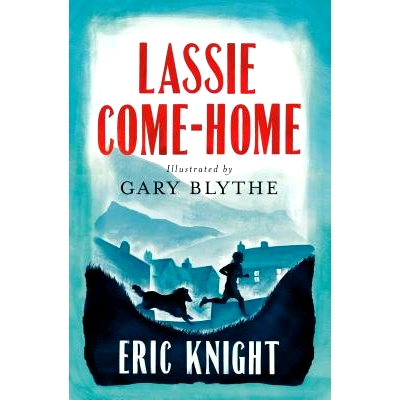 预订 Lassie Come-Home 灵犬莱西: 9781847495785