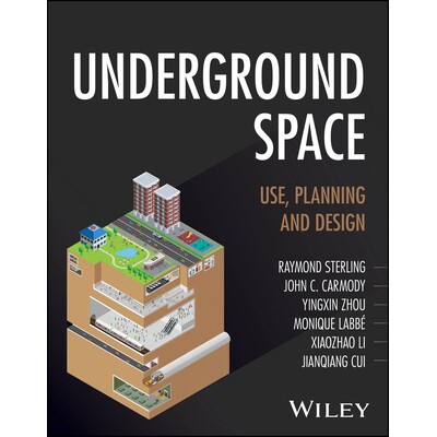 预订 Underground Space Use, Planning And Design 地下空间：利用、规划与设计 9781394209613
