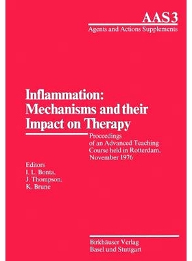 预订 Inflammation: Mechanisms and their Impact on Therapy: Proceedings of an Advanced Teaching Course held in Rotterdam,