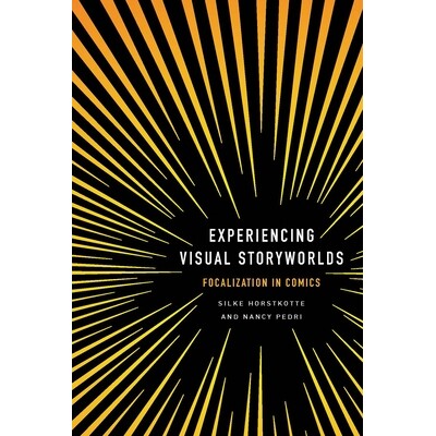 预订 Experiencing Visual Storyworlds: Focalization in Comics 9780814258293