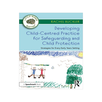 [预订]Developing Child-Centred Practice for Safeguarding and Child Protection
