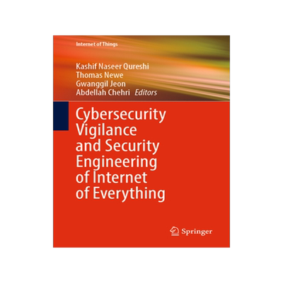 预订 Cybersecurity Vigilance and Security Engineering of Internet of Everything