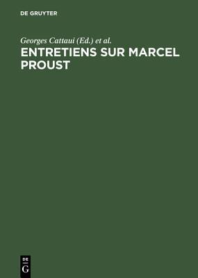 【预订】Entretiens sur Marcel Proust 9783111183985