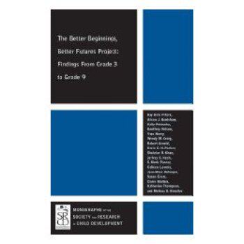 【预订】The Better Beginnings, Better Futures Project - Findings from Grade 3 to Grade 9