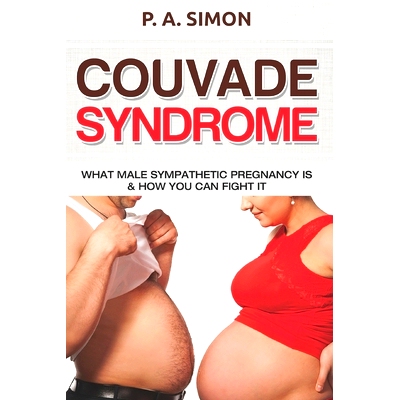 预订 Couvade Syndrome: What Male Sympathetic Pregnancy is & how you can Fight it: 9788395683732