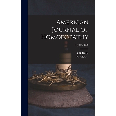 预订 American Journal of Homoeopathy; 1, (1846-1847): 9781013898976