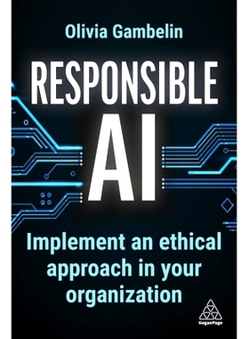 预订 Responsible AI: Implement Ethical AI Within Your Organization 负责任的人工智能: 9781398615700