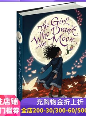 预售 进口精装 英文原版 The Girl Who Drank the Moon 喝掉月亮的女孩 2017年纽伯瑞金奖小说